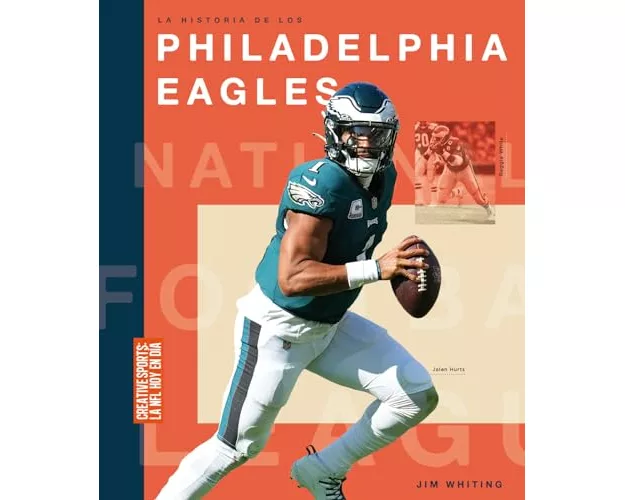 La Historia de Los Philadelphia Eagles