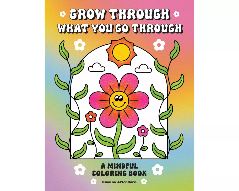 Grow Through What You Go Through