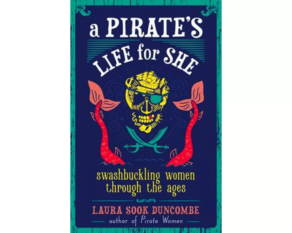 A Pirate's Life for She