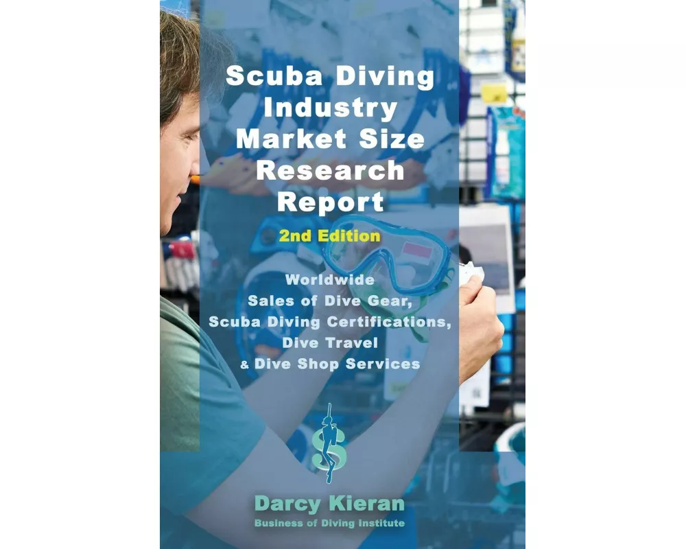 Scuba Diving Industry Market Size Research Report (2nd Edition)