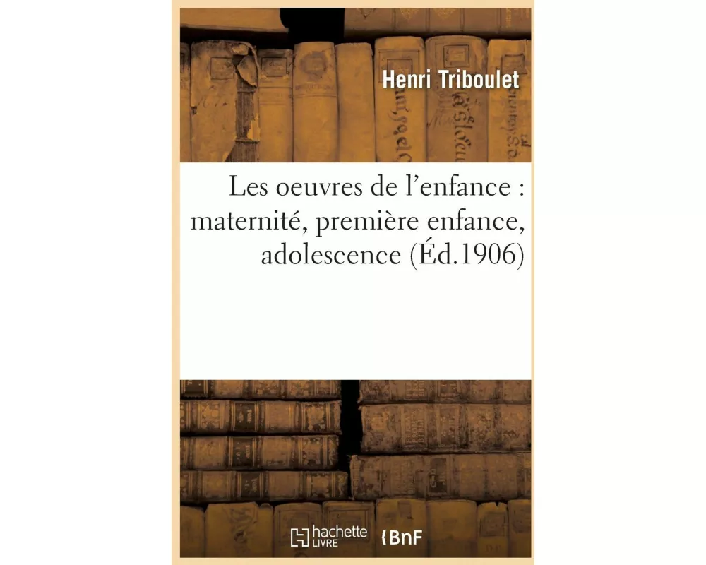 Les oeuvres de l'enfance
