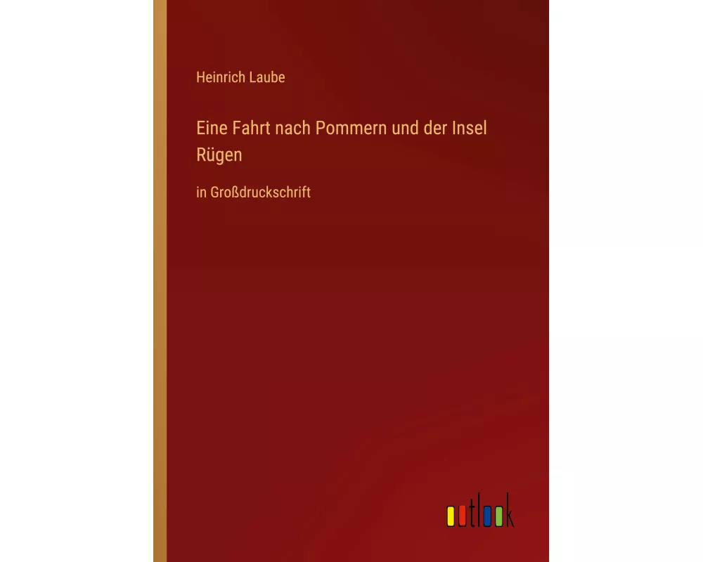 Eine Fahrt nach Pommern und der Insel Rügen