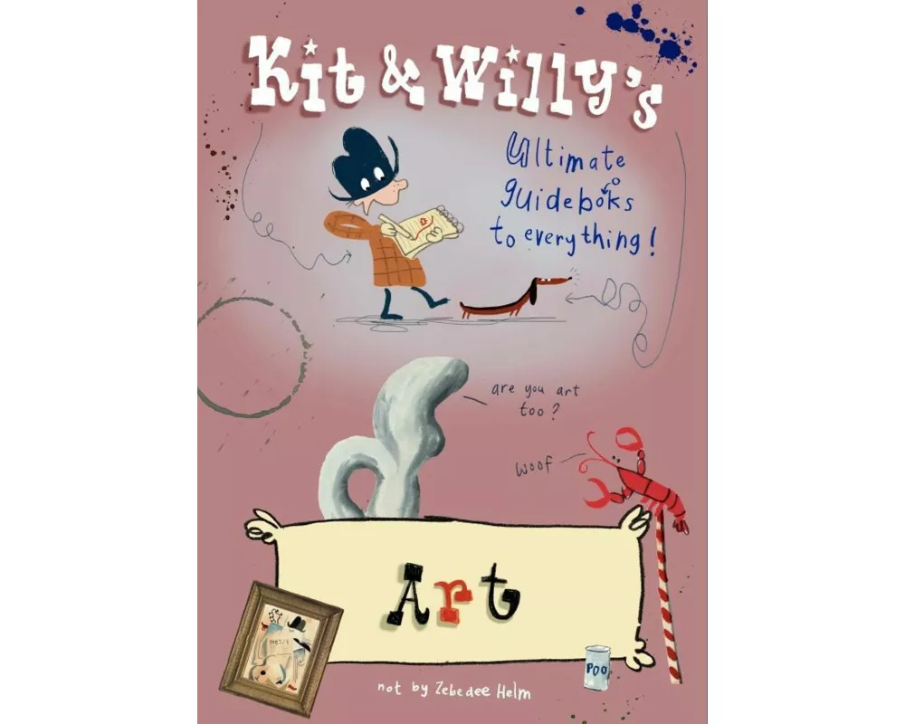 Kit and Willy's Guide to Art