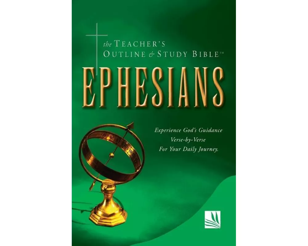 The Teacher's Outline & Study Bible: Ephesians