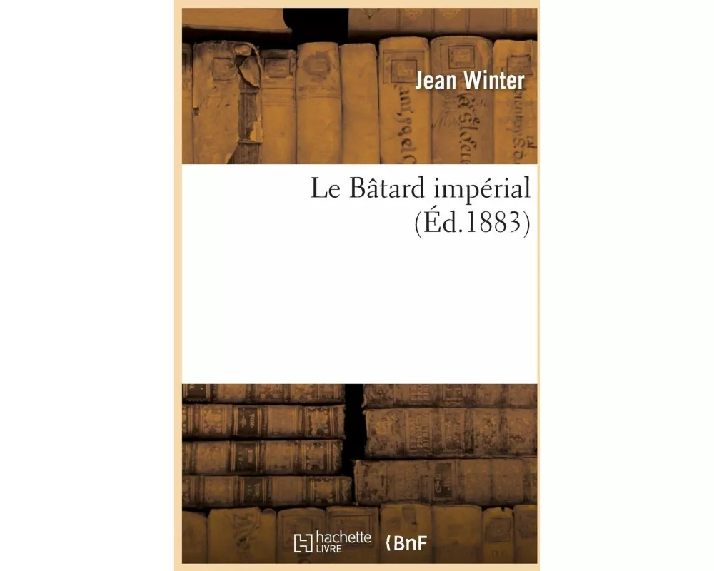 Le Bâtard Impérial