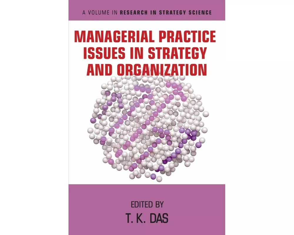 Managerial Practice Issues in Strategy and Organization