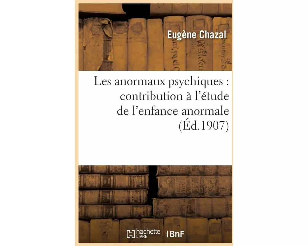 Les anormaux psychiques