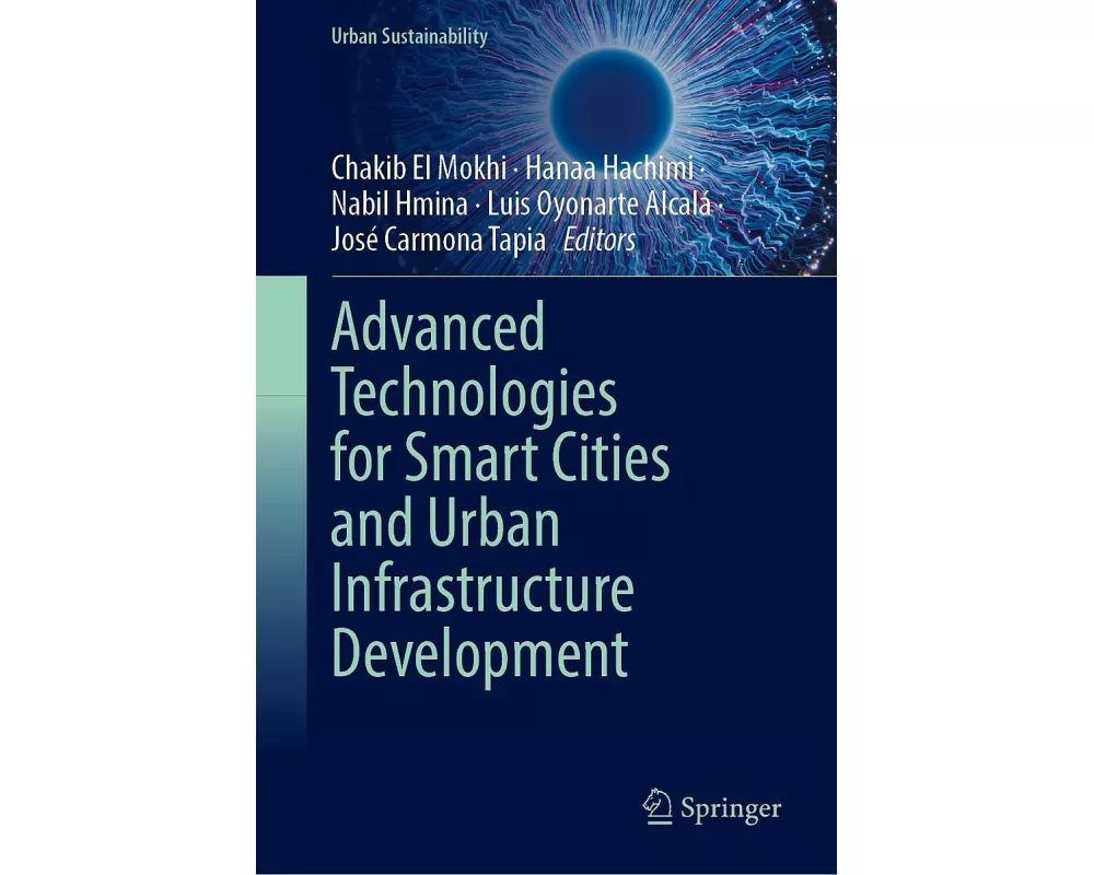 Advanced Technologies for Smart Cities and Urban Infrastructure Development