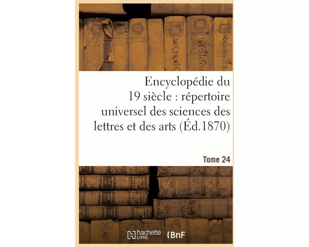 Encyclopédie du dix-neuvième siècle