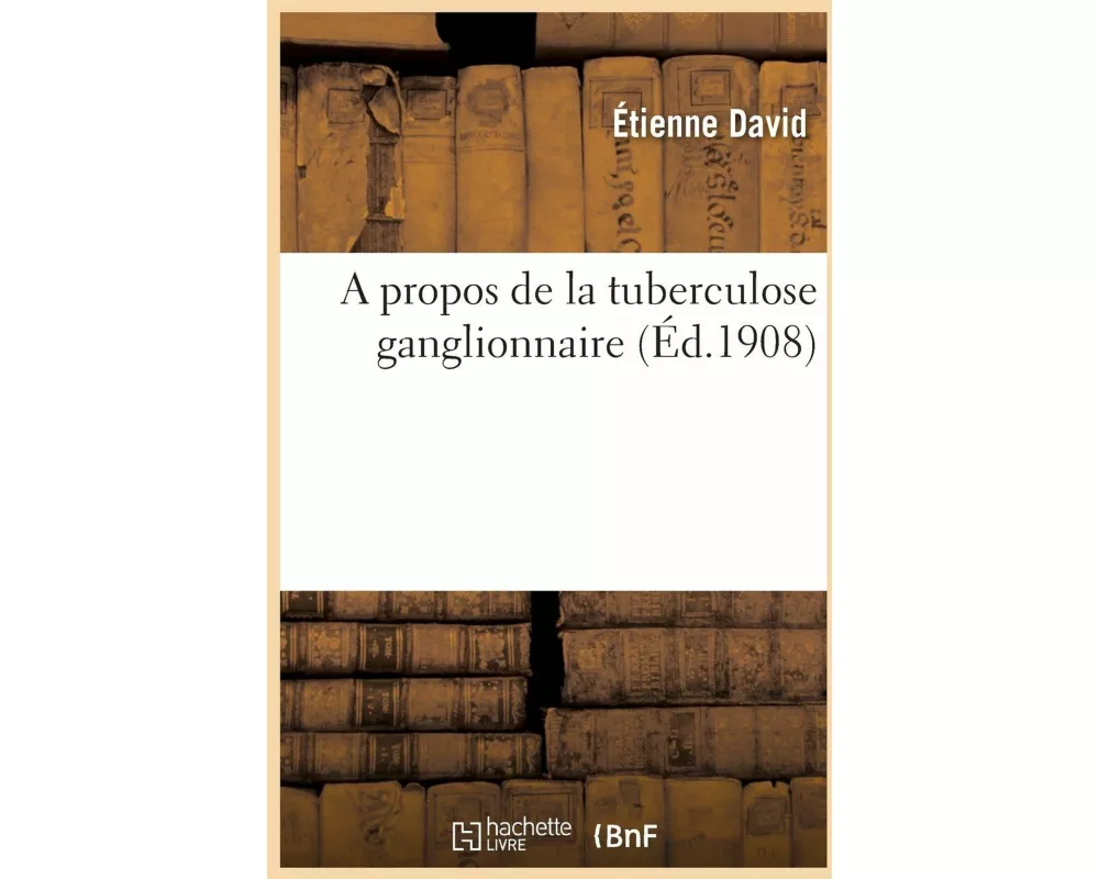 A Propos de la Tuberculose Ganglionnaire
