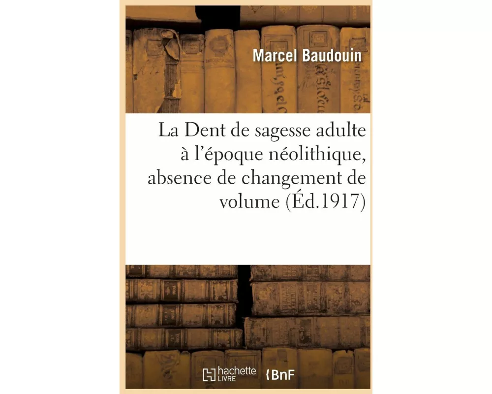 La Dent de Sagesse Adulte À l'Époque Néolithique, Absence de Changement de Volume