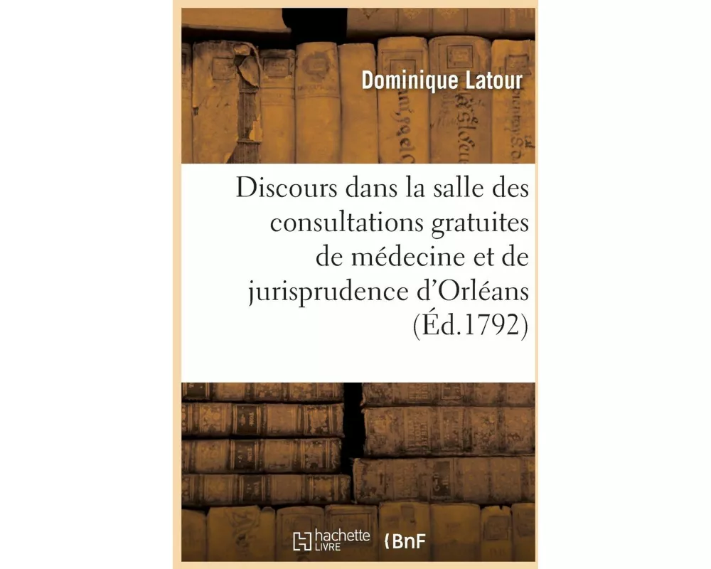Discours Prononcé Dans La Salle Des Consultations Gratuites de Médecine Et de Jurisprudence