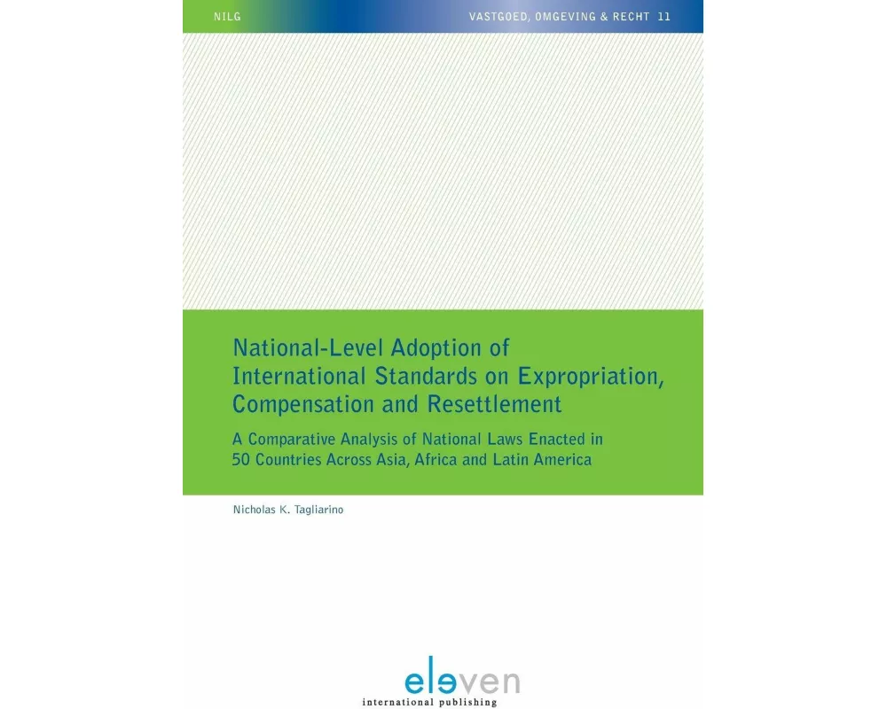 National-Level Adoption of International Standards on Expropriation, Compensation and Resettlement