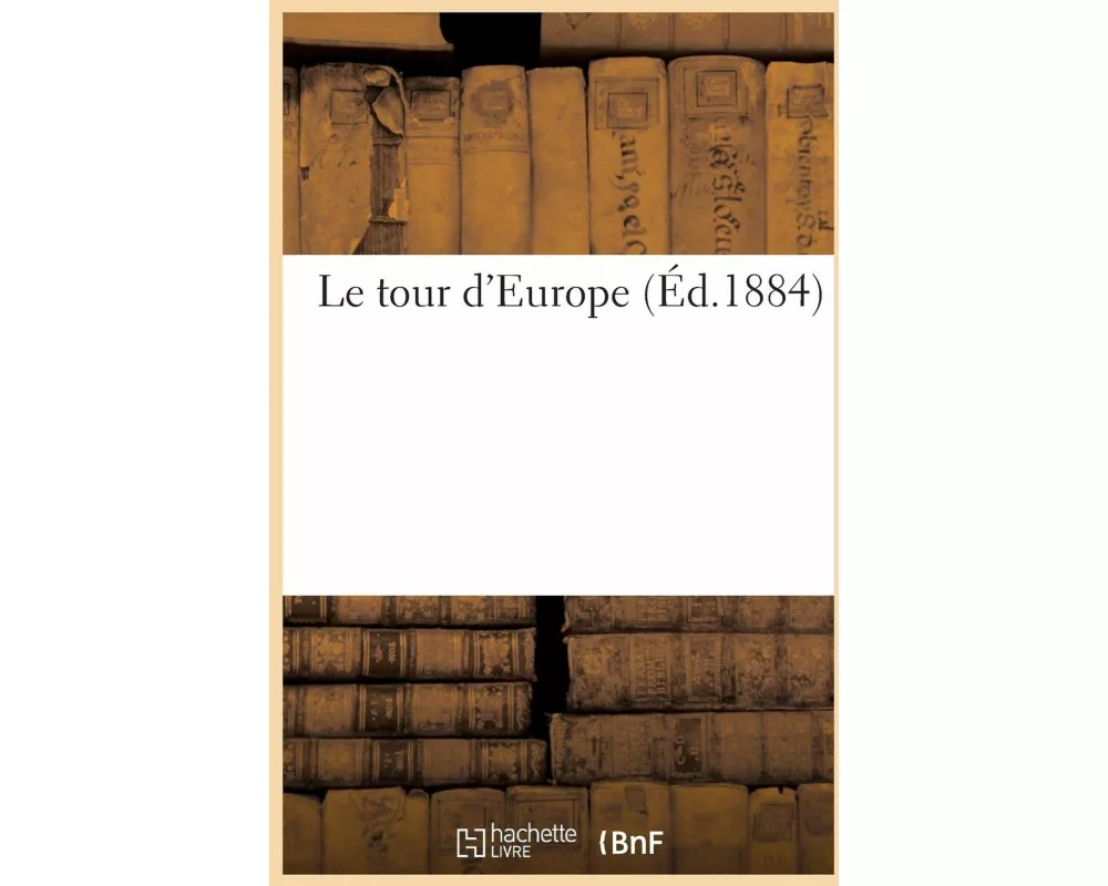 Le Tour d'Europe
