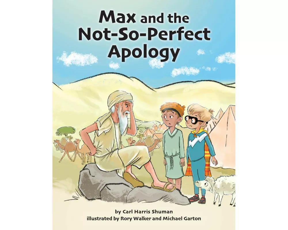 Max and the Not-So-Perfect Apology: Torah Time Travel #3