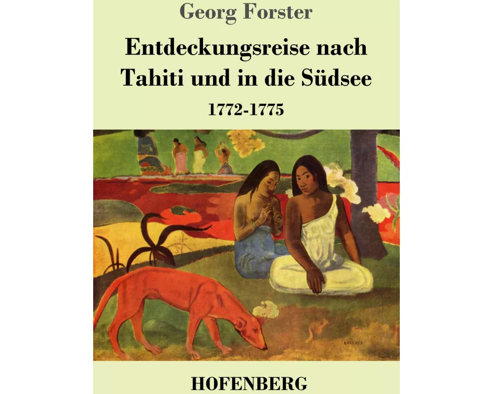 Entdeckungsreise nach Tahiti und in die Südsee