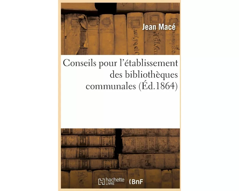 Conseils Pour l'Établissement Des Bibliothèques Communales