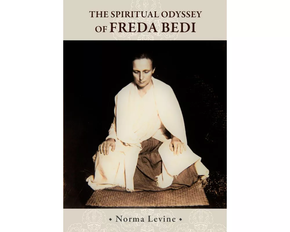 The Spiritual Odyssey of Freda Bedi