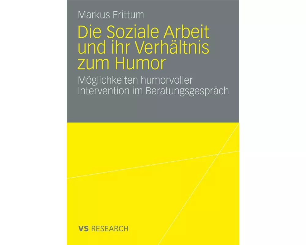 Die soziale Arbeit und ihr Verhältnis zum Humor
