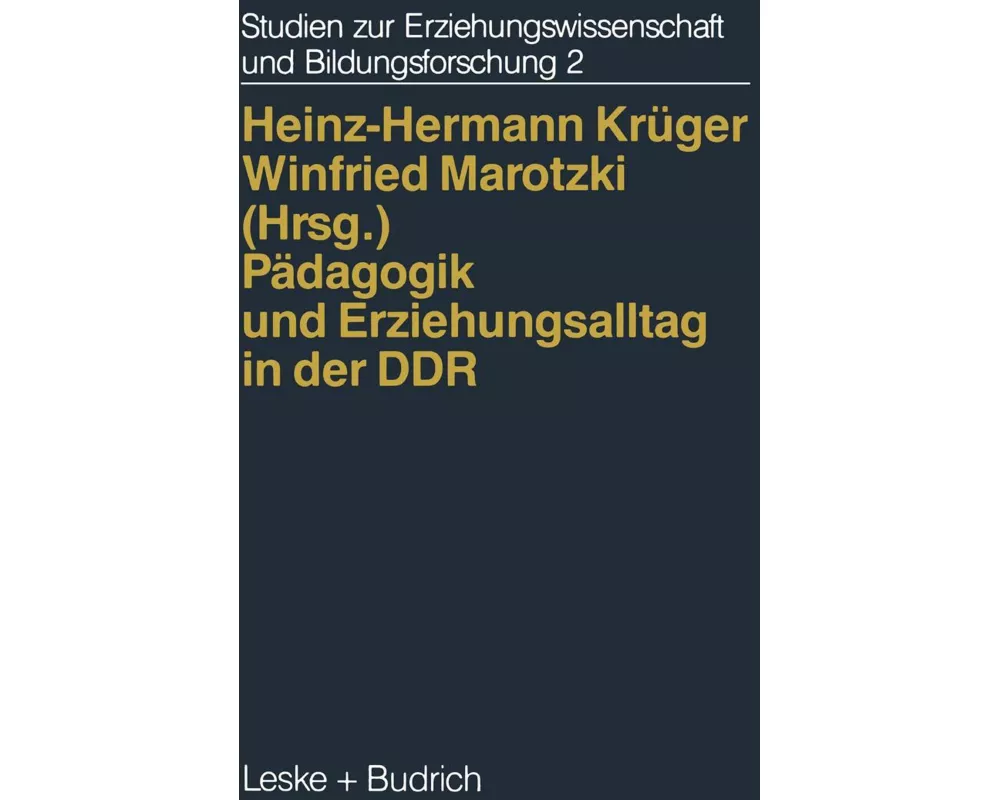 Pädagogik und Erziehungsalltag in der DDR
