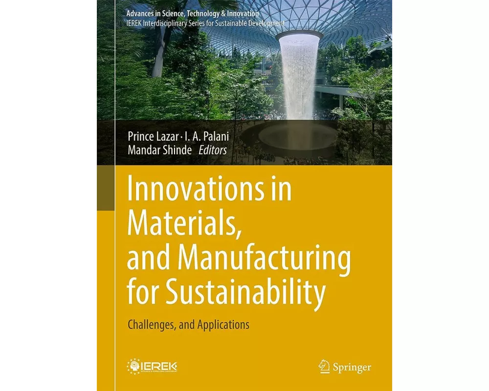 Innovations in Materials, and Manufacturing for Sustainability