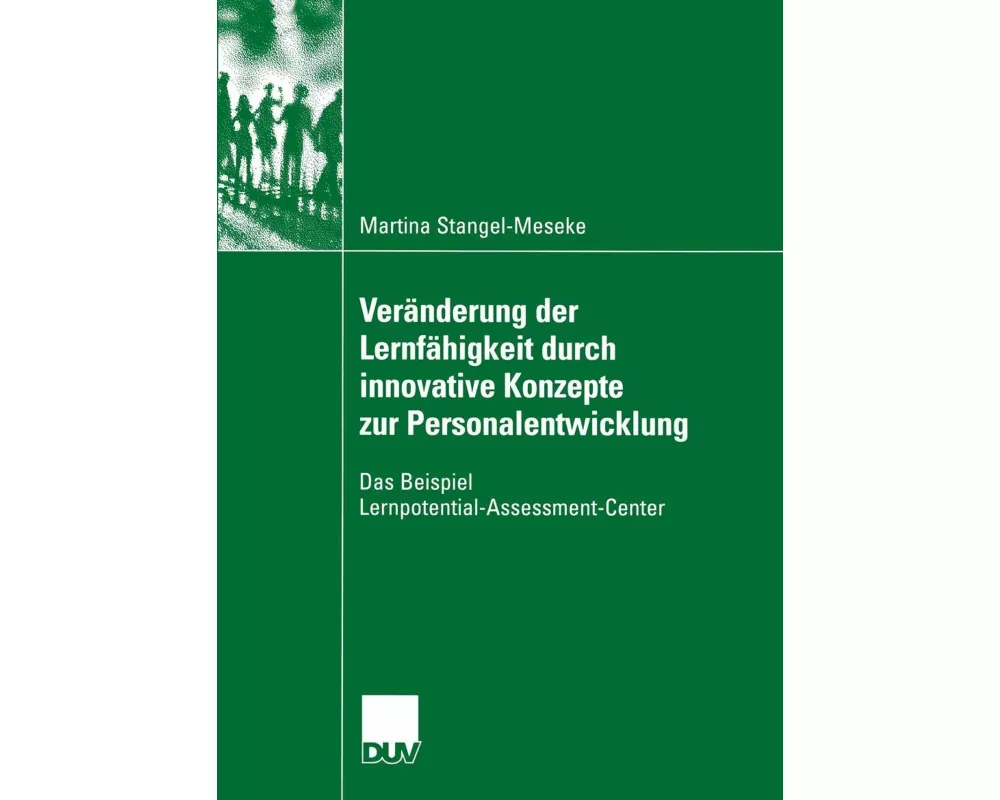 Veränderung der Lernfähigkeit durch innovative Konzepte zur Personalentwicklung
