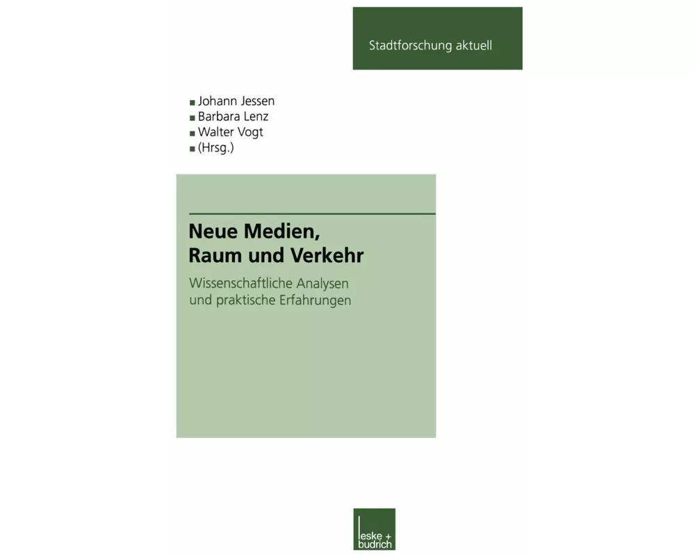 Neue Medien, Raum und Verkehr