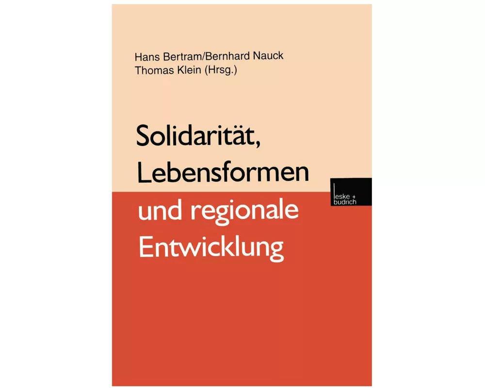 Solidarität, Lebensformen und regionale Entwicklung