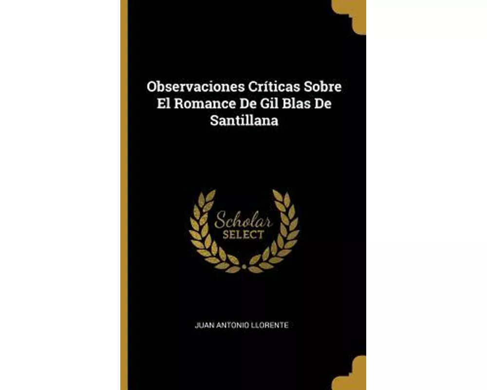 Observaciones Críticas Sobre El Romance De Gil Blas De Santillana