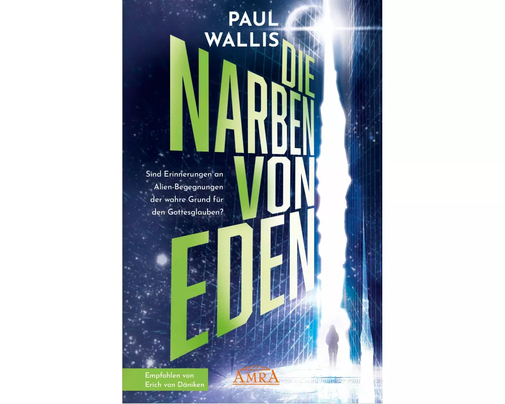 DIE NARBEN VON EDEN [empfohlen von Erich von Däniken]