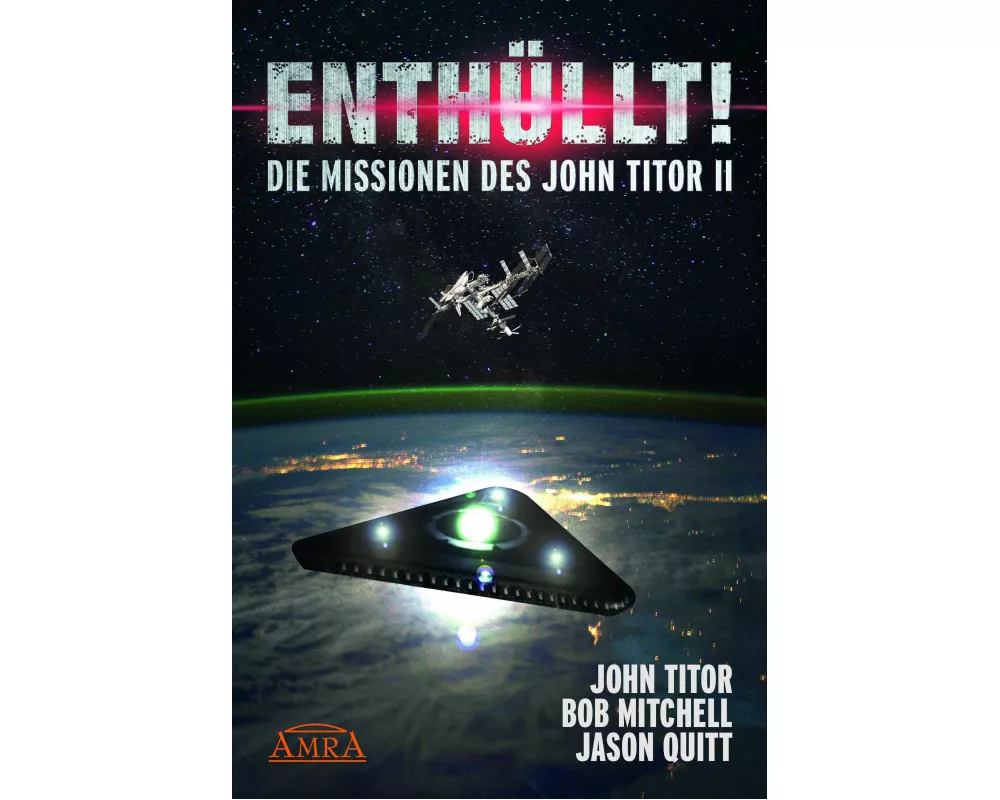 ENTHÜLLT! Die Missionen des John Titor II