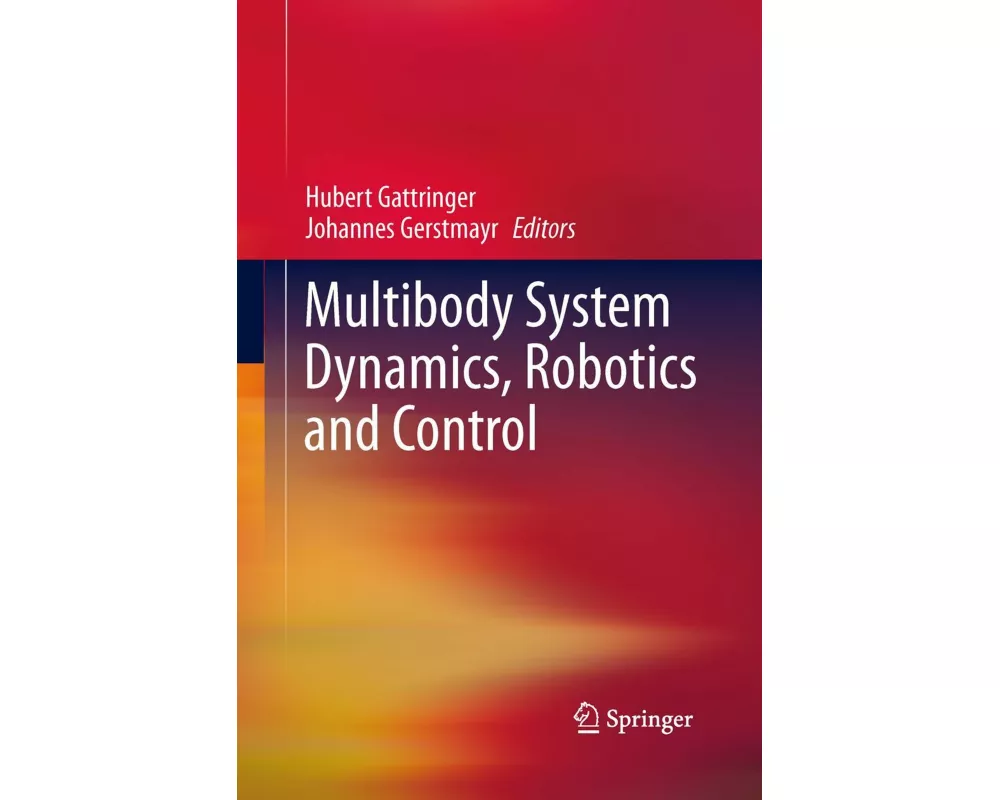 Multibody System Dynamics, Robotics and Control