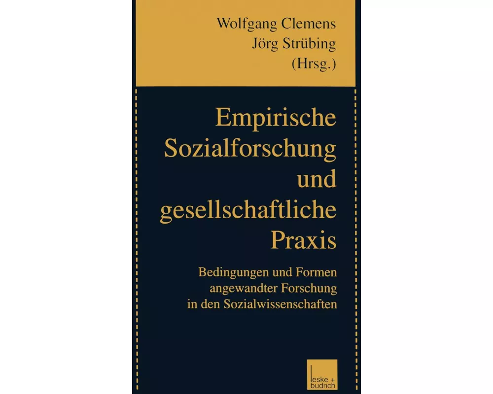 Empirische Sozialforschung und gesellschaftliche Praxis