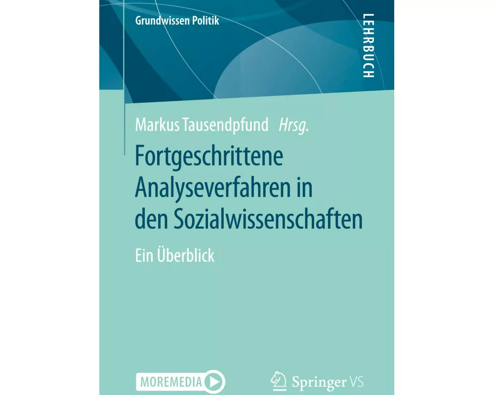 Fortgeschrittene Analyseverfahren in den Sozialwissenschaften