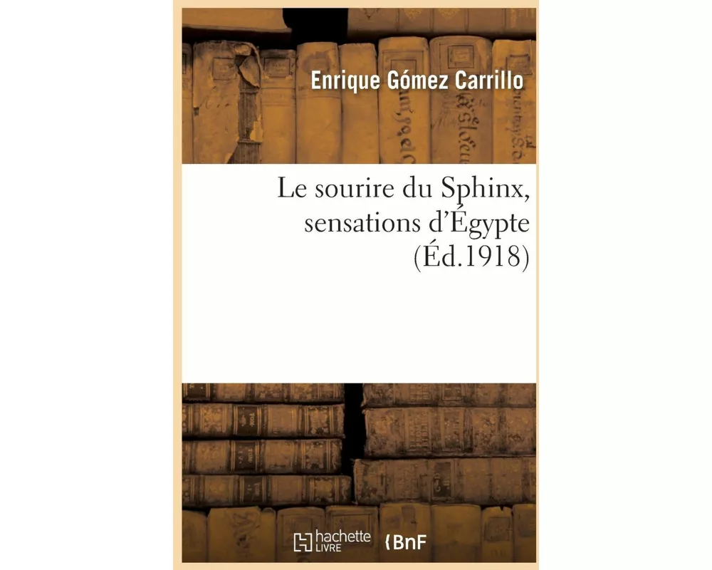 Le Sourire Du Sphinx, Sensations d'Égypte