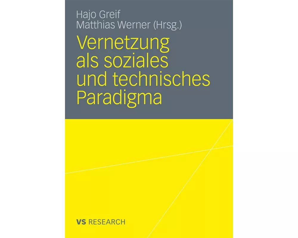 Vernetzung als soziales und technisches Paradigma
