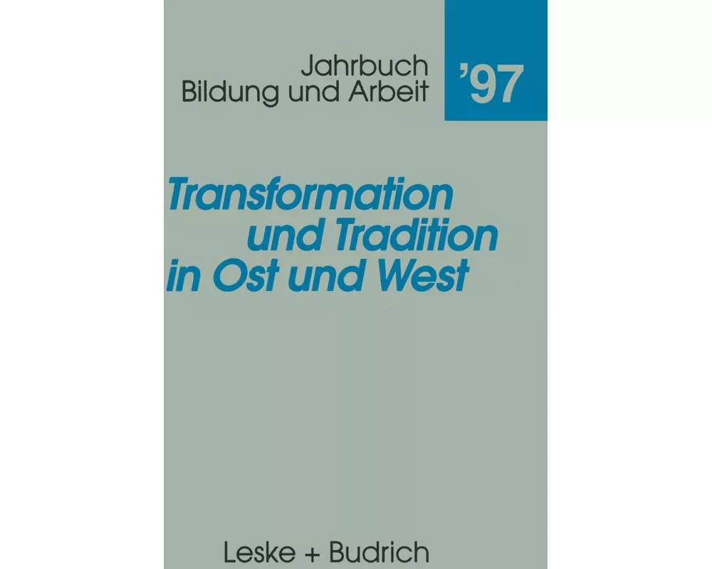 Transformation und Tradition in Ost und West