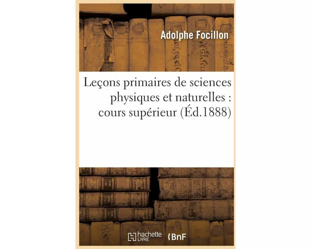 Leçons primaires de sciences physiques et naturelles