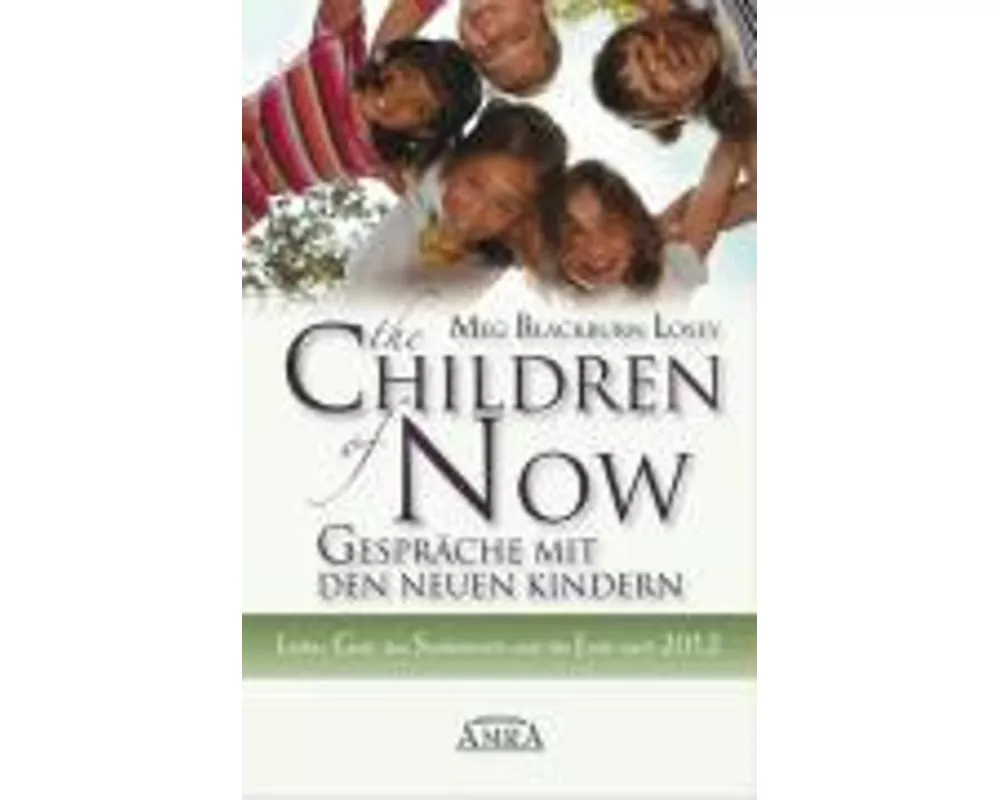 THE CHILDREN OF NOW - Was die Neuen Kinder zu berichten haben
