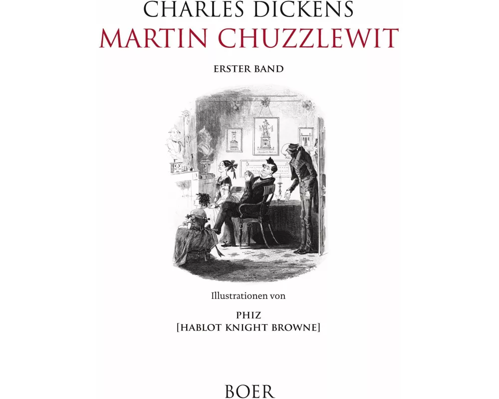 Martin Chuzzlewit, Band 1