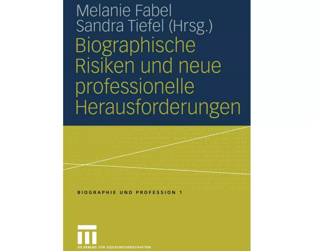 Biographische Risiken und neue professionelle Herausforderungen