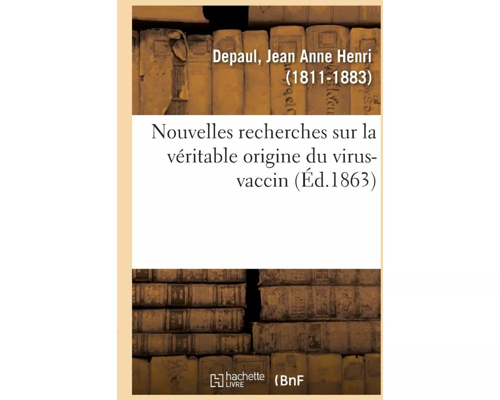 Nouvelles Recherches Sur La Véritable Origine Du Virus-Vaccin