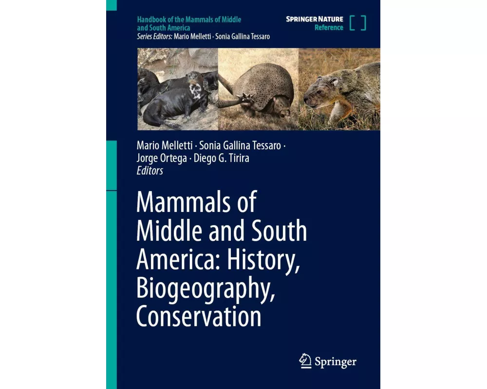Mammals of Middle and South America: History, Biogeography, Conservation