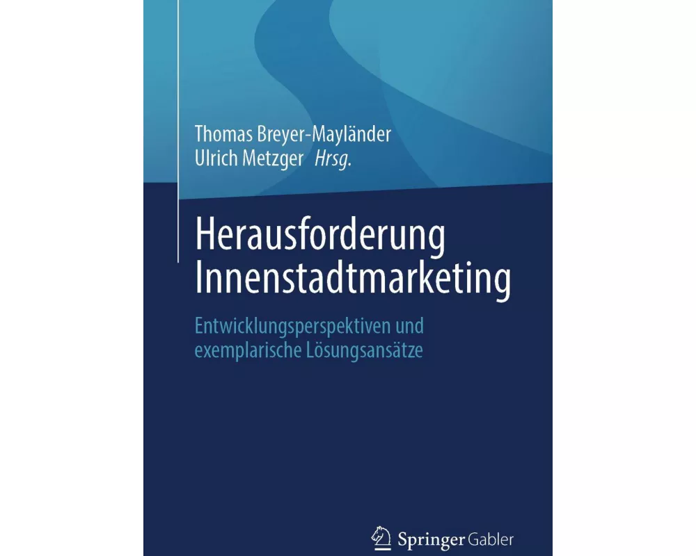 Herausforderung Innenstadtmarketing
