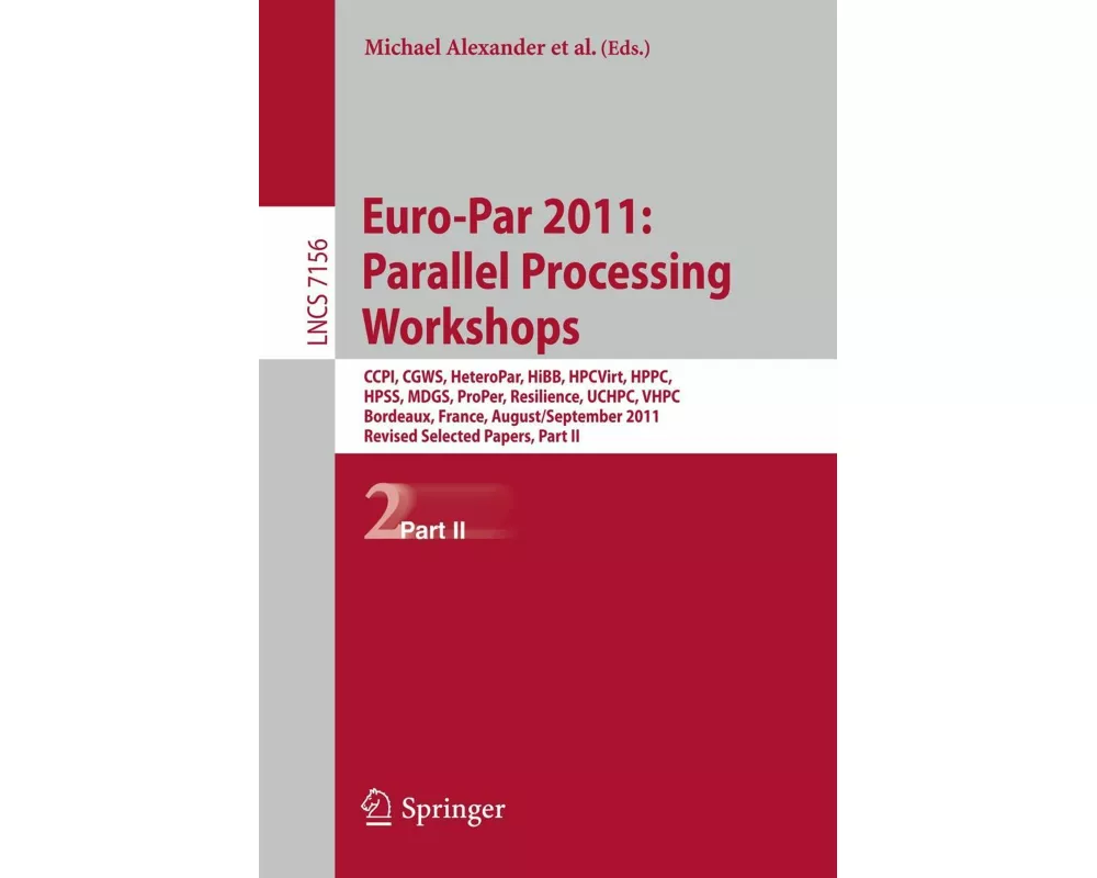 Euro-Par 2011: Parallel Processing Workshops