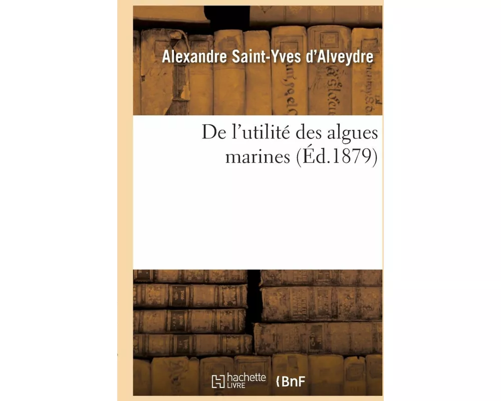 De l'utilité des algues marines