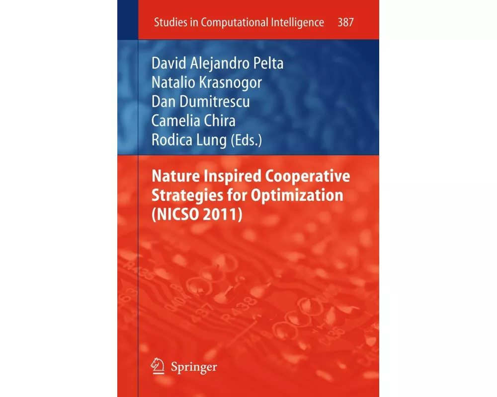 Nature Inspired Cooperative Strategies for Optimization (NICSO 2011)