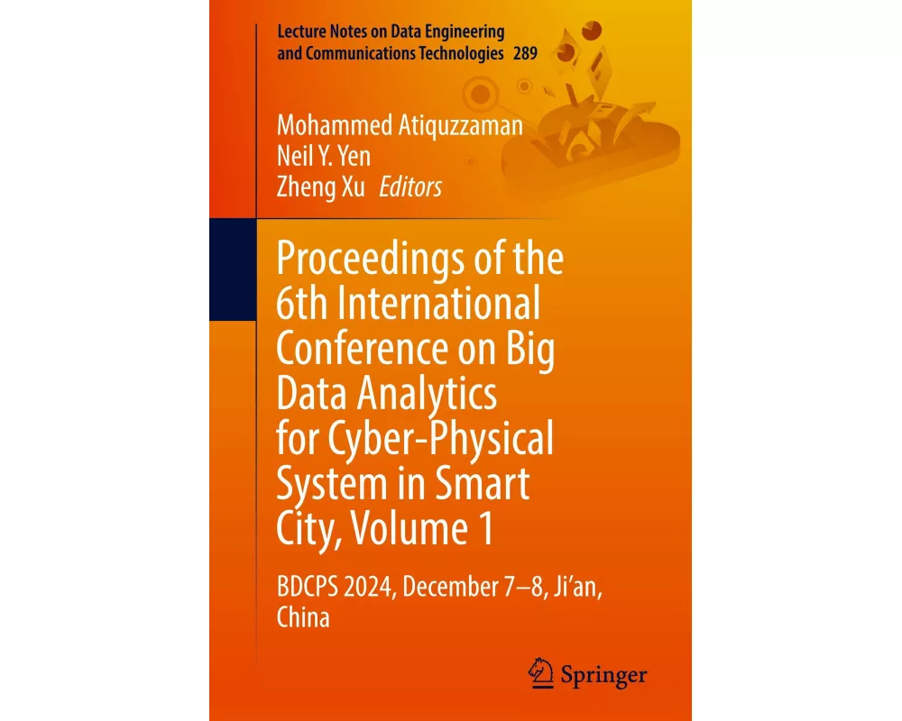 Proceedings of the 6th International Conference on Big Data Analytics for Cyber-Physical System in Smart City, Volume 1