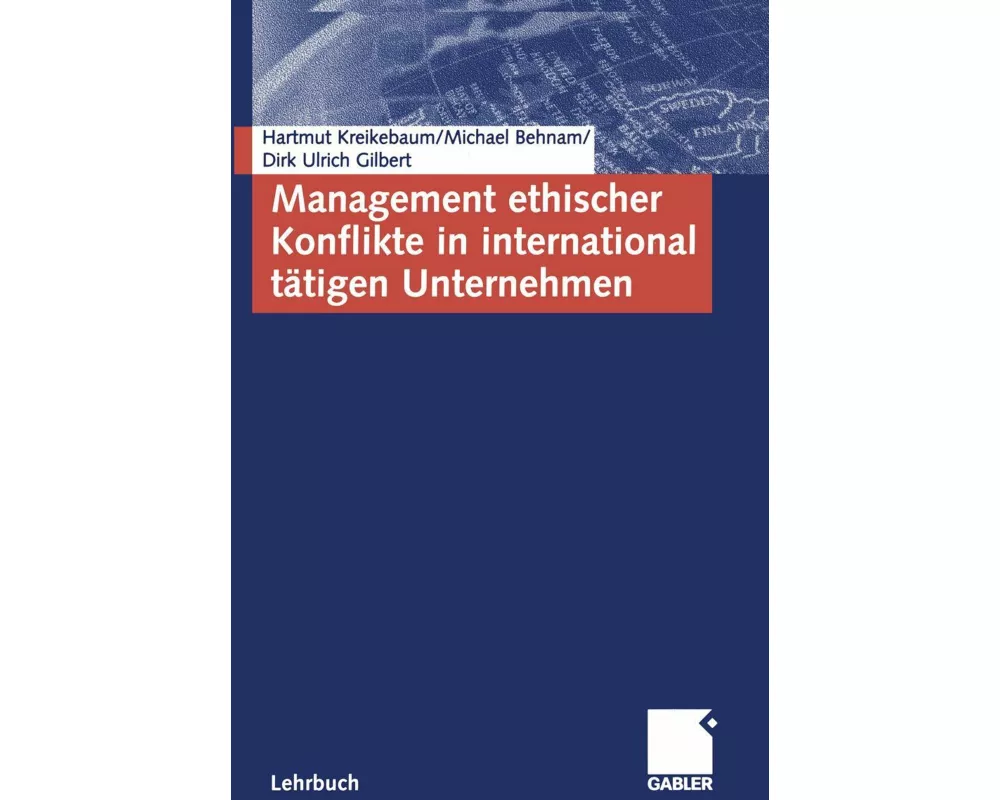 Management ethischer Konflikte in international tätigen Unternehmen