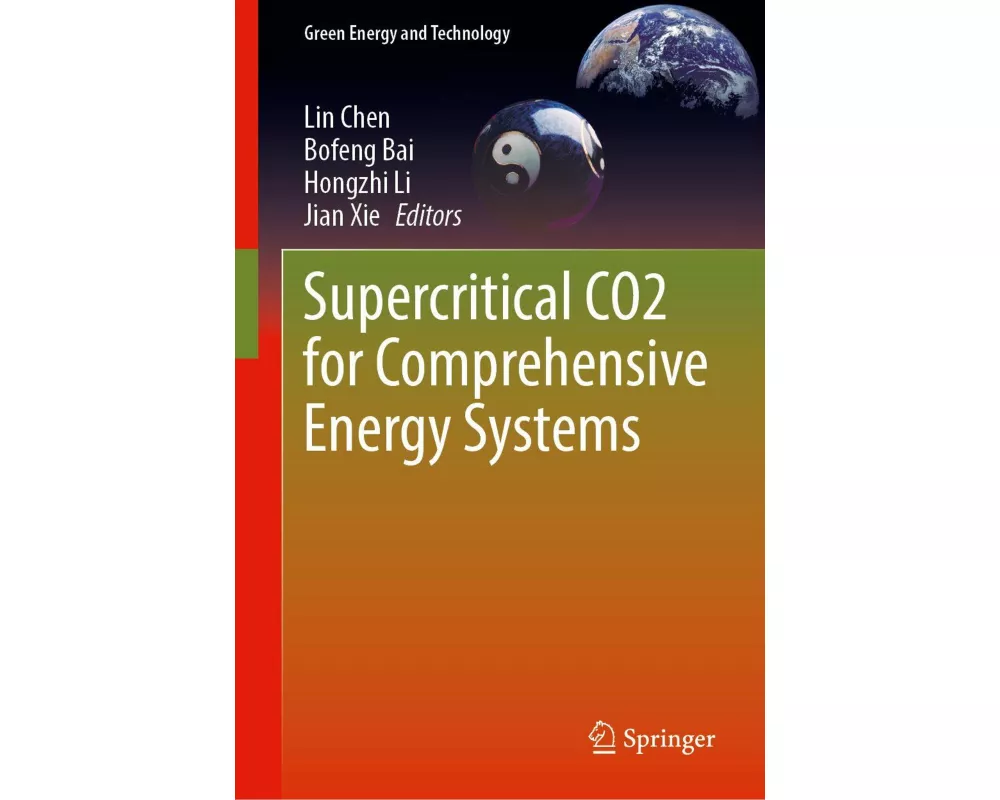 Supercritical CO2 for Comprehensive Energy Systems